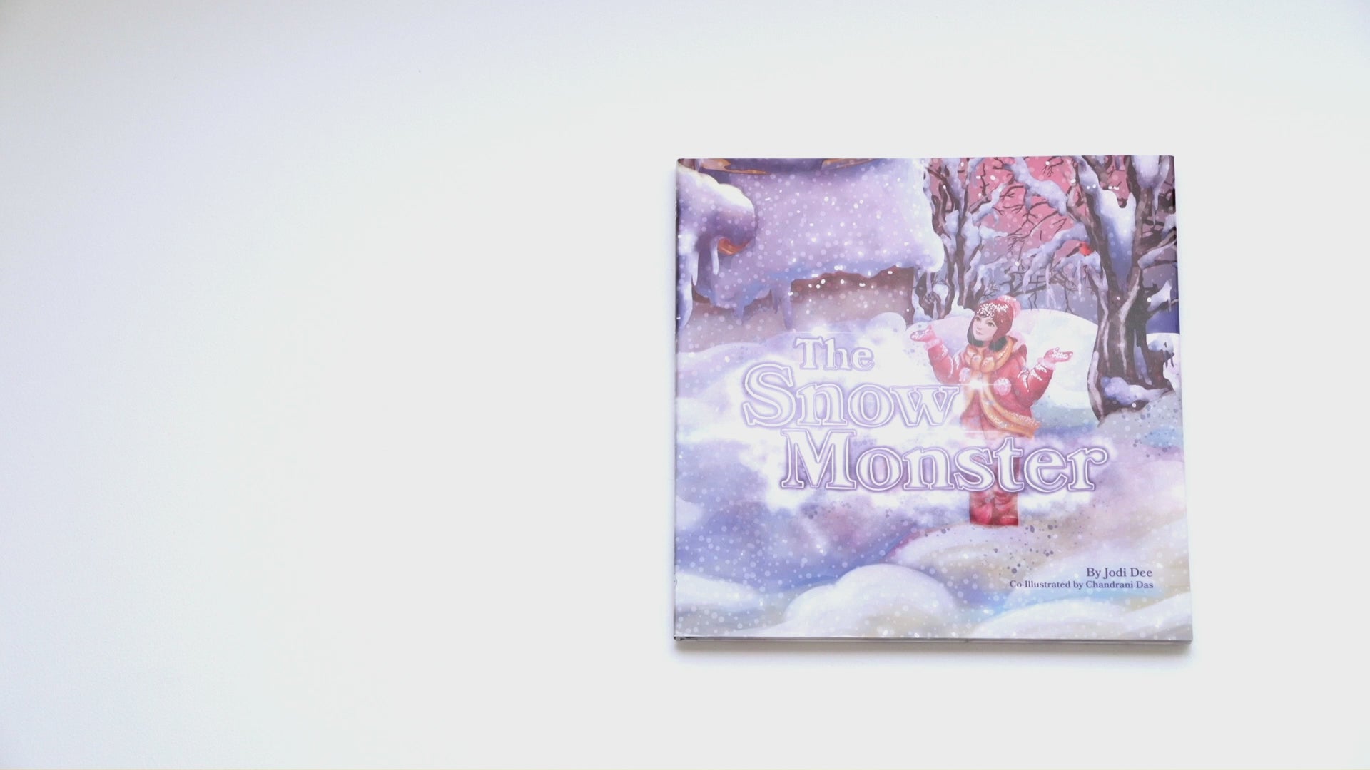 The Snow Monster -Award-Winning Magical Story of a Birthday Wish that Comes True, With a Twist! See how Amia Saves Tuttle Town