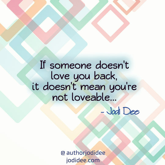 If someone doesn't love you back...