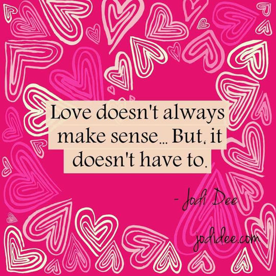 Love doesn't always make sense...