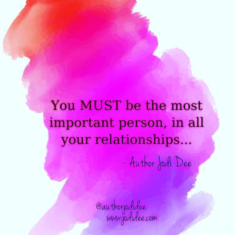 You must be the most important person.