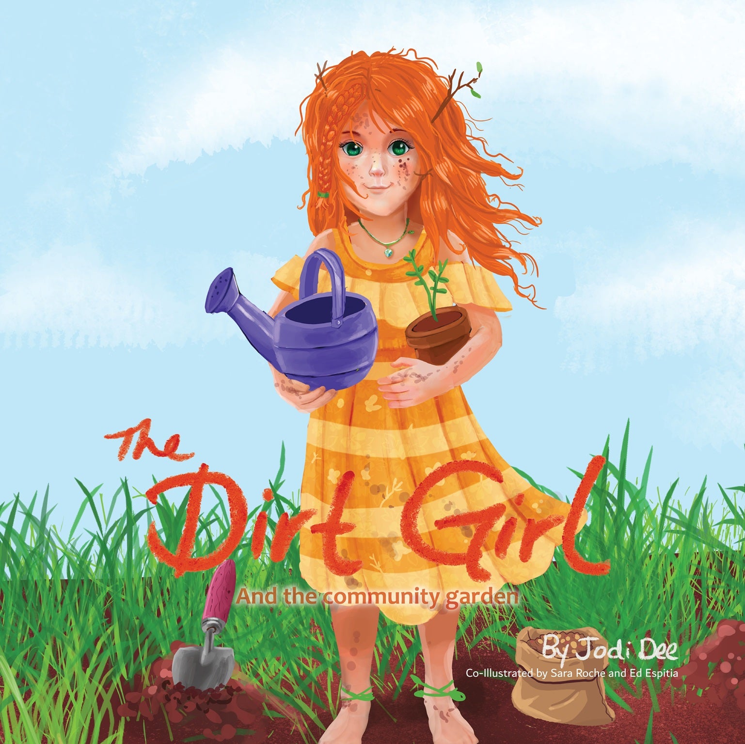 PRE-ORDER! The Dirt Girl -And the community garden. Book 2! Find out how Zafera Reminds Children the Magic of the World isn't in a Screen.